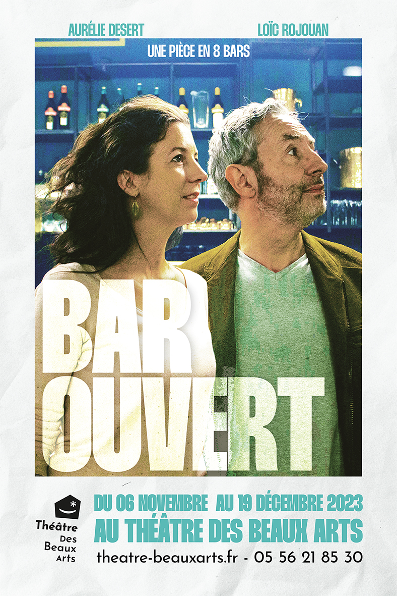 Spectacle Bar Ouvert Théâtre des BeauxArts Bordeaux